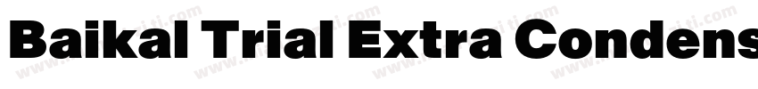Baikal Trial Extra Condensed Black字体转换